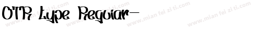OTR type Reguiar字体转换
